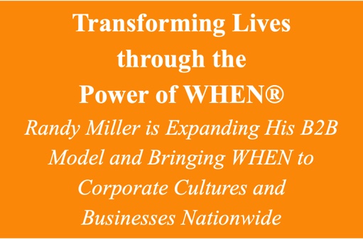 Transforming Lives through the Power of WHEN®